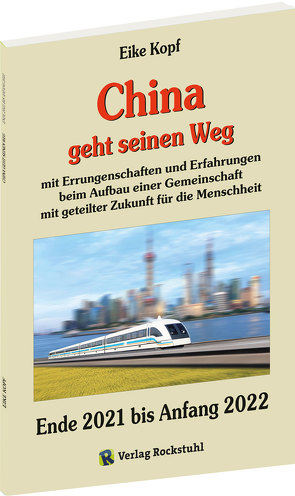 China geht seinen Weg von Kopf,  Eike, Rockstuhl,  Harald