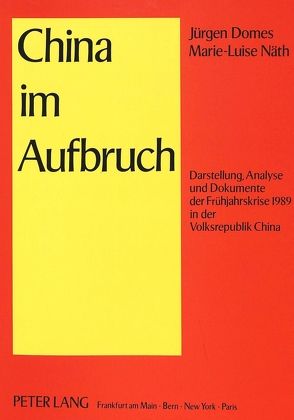 China im Aufbruch von Domes,  Jürgen, Näth,  Marie-Luise