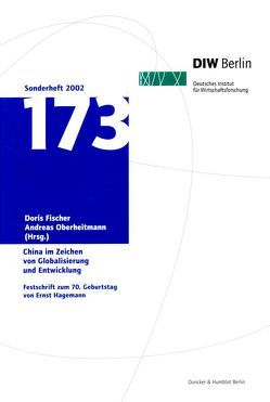 China im Zeichen von Globalisierung und Entwicklung. von Fischer,  Doris, Oberheitmann,  Andreas