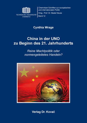 China in der UNO zu Beginn des 21. Jahrhunderts von Wrage,  Cynthia