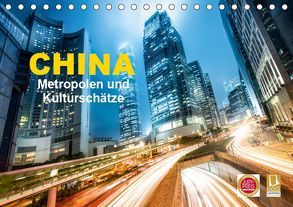 China – Metropolen und Kulturschätze (Tischkalender 2019 DIN A5 quer) von Christopher Becke,  Jan