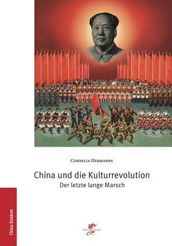 China und die Kulturrevolution von Hermanns,  Cornelia