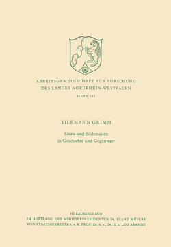 China und Südostasien in Geschichte und Gegenwart von Grimm,  Tilemann