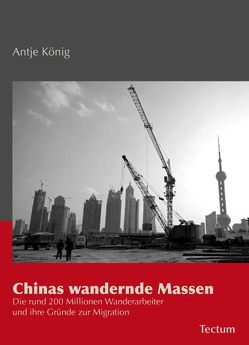 Chinas wandernde Massen von König,  Antje