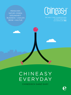 Chineasy Everyday von Hsueh,  ShaoLan