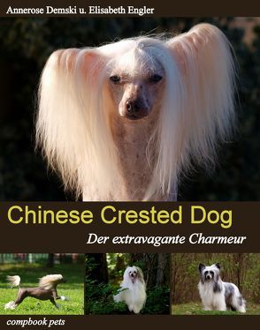 CHINESE CRESTED DOG von Demski,  Annerose, Engler,  Elisabeth