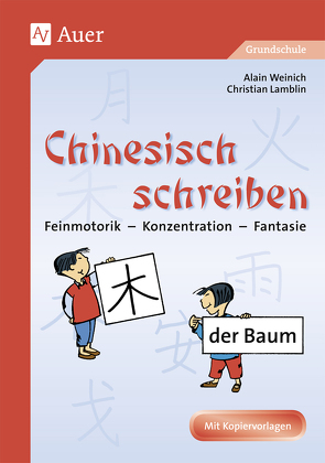 Chinesisch schreiben von Lamblin,  Christian, Weinich,  Alain