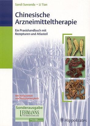 Chinesische Arzneimitteltherapie von Suwanda,  S, Tian,  L