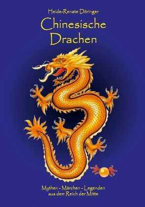 Chinesische Drachen von Döringer,  Heide-Renate