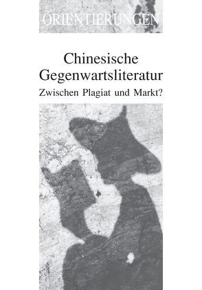 Chinesische Gegenwartsliteratur von Chan,  Shelley W., Henningsen,  Lena, Hermann,  Marc, Kubin,  Wolfgang, Xu-Cobb,  Anne, Zhang,  Jie, Zimmer,  Thomas