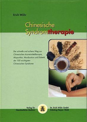 Chinesische Syndromtherapie von Wühr,  Erich