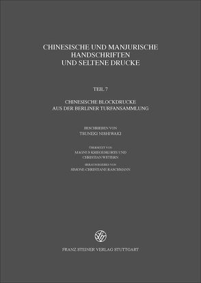 Chinesische und mandjurische Handschriften und seltene Drucke / Chinesische und manjurische Handschriften und seltene Drucke von Kriegeskorte,  Magnus, Nishiwaki,  Tsuneki, Raschmann,  Simone-Christiane, Wittern,  Christian