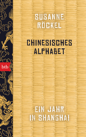 Chinesisches Alphabet von Röckel,  Susanne