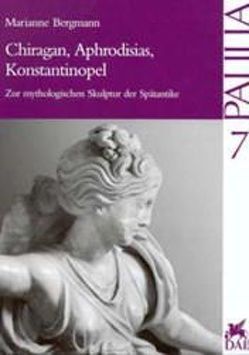 Chiragan, Aphrodisias, Konstantinopel von Bergmann,  Mariannne