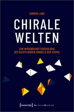 Chirale Welten von Lang,  Sandra