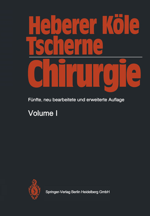 Chirurgie von Heberer,  Georg, Köle,  Wolfgang, Tscherne,  Harald