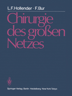 Chirurgie des großen Netzes von Amberger,  H., Bur,  F., Hollender,  L.F., Sicard,  A.