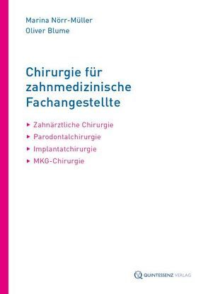 Chirurgie für Zahnmedizinische Fachangestellte von Blume,  Oliver, Nörr-Müller,  Marina