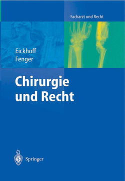 Chirurgie und Recht von Bünte,  H., Eickhoff,  Ulrich, Fenger,  Hermann