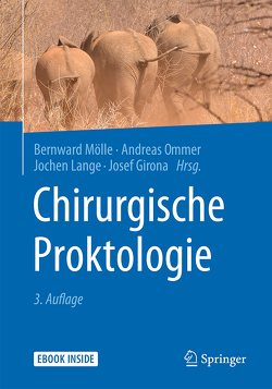 Chirurgische Proktologie von Girona,  Josef, Lange,  Jochen, Mölle,  Bernward, Ommer,  Andreas