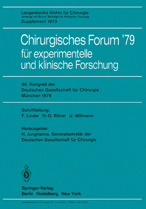 Chirurgisches Forum ’79 von Junghanns,  H., Linder,  F., Mittmann,  U., Röher,  H.D.