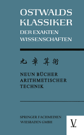 Chiu Chang Suan Shu / Neun Bücher Arithmetischer Technik von Vogel,  Kurt