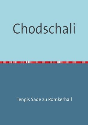 Chodschali von Sade zu Romkerhall,  Tengis