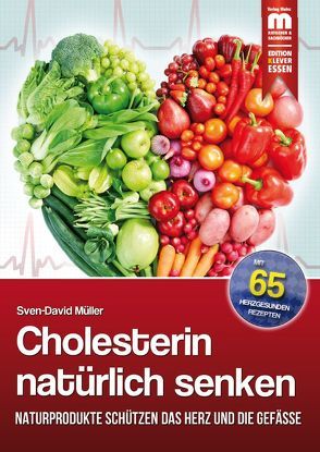 Cholesterin natürlich senken von Müller,  Sven-David