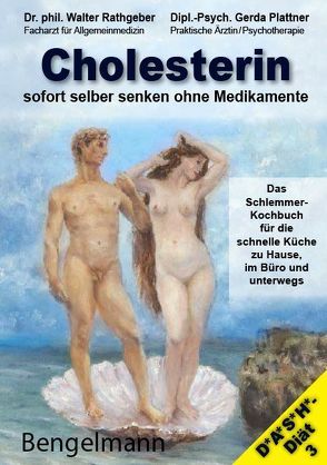 Cholesterin sofort selber senken ohne Medikamente von Plattner,  Gerda, Rathgeber,  Walter