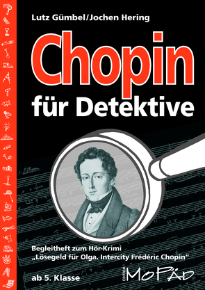 Chopin für Detektive von Gümbel,  Lutz, Hering,  Jochen