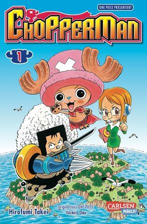 Chopperman 1 von Bockel,  Antje, Oda,  Eiichiro, Takei,  Hirofumi