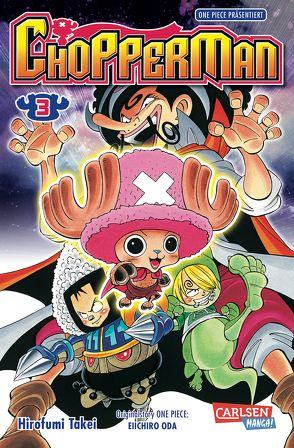 Chopperman 3 von Bockel,  Antje, Oda,  Eiichiro, Takei,  Hirofumi