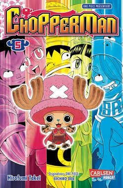 Chopperman 5 von Bockel,  Antje, Oda,  Eiichiro, Takei,  Hirofumi