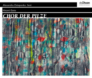 Chor der Pilze von Block,  Beate, Gerwig,  Karen, Goto,  Hiromi, Ostapenko,  Alexandra, Walz,  Tina