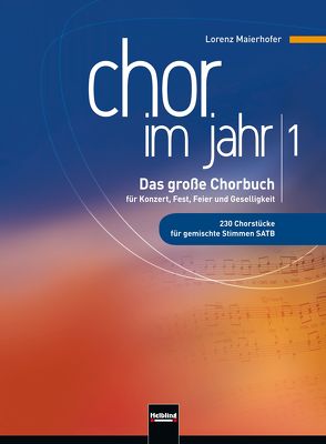 Chor im Jahr 1. Chorsänger-Ausgabe von Maierhofer,  Lorenz