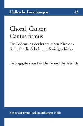 Choral, Cantor, Cantus firmus von Dremel,  Erik, Poetzsch,  Ute