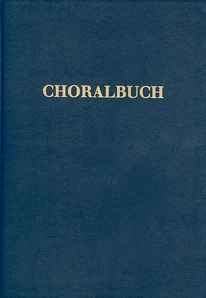 Choralbuch für die Messfeier von Erbacher,  Rhabanus, Kornbrust,  Gunther, Wilde,  Mauritius