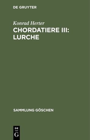 Chordatiere III: Lurche von Herter,  Konrad