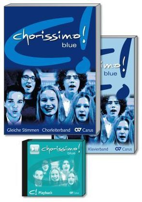 chorissimo! blue. Schulchorbuch für gleiche Stimmen von Brecht,  Klaus, Weigele,  Klaus Konrad