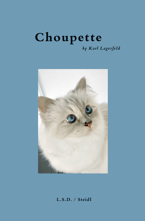 Choupette by Karl Lagerfeld von Lagerfeld,  Karl