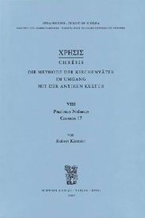 Paulinus Nolanus, Carmen 17 von Kirstein,  Robert