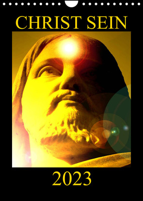 CHRIST SEIN * 2023 (Wandkalender 2023 DIN A4 hoch) von Labusch,  Ramon