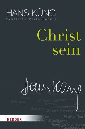 Christ sein von Küng,  Hans, Schlensog,  Stephan