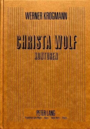 Christa Wolf – Konturen von Krogmann,  Werner