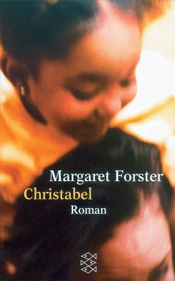 Christabel von Forster,  Margaret, Kaiser,  Dietlind