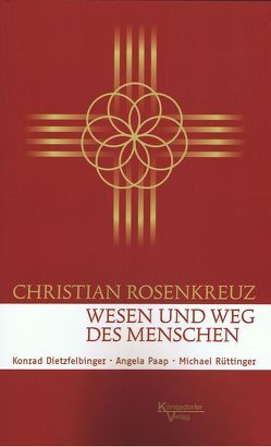 Christan Rosenkreuz von Dietzfelbinger,  Konrad, Paap,  Angela, Rüttinger,  Michael