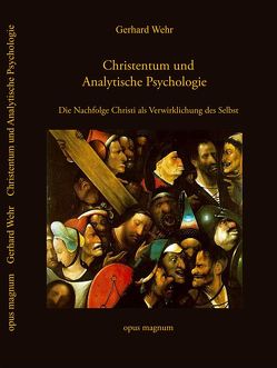 Christentum und Analytische Psychologie von Wehr,  Gerhard