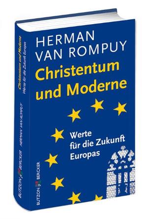 Christentum und Moderne von Rompuy,  Herman van