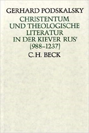 Christentum und theologische Literatur von Podskalsky,  Gerhard