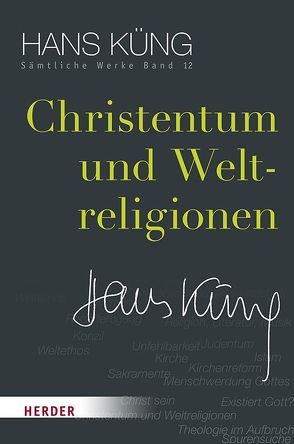 Christentum und Weltreligionen von Küng,  Hans, Schlensog,  Stephan